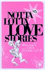 NOTTA LOTTA LOVE STORIES My Evil Twin Sister No. 4 Zine