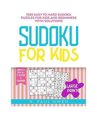 Sudoku for Kids: 1500 Easy to Hard Sudoku Puzzles for Kids and Beginners with So