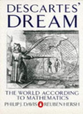 Descartes' Dream: The World According to Mathematics (Penguin Pr