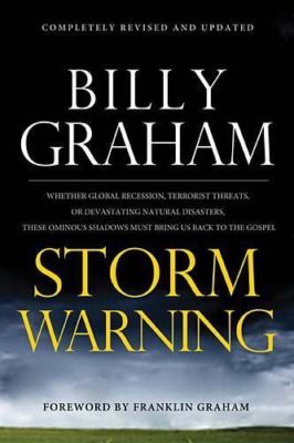 Storm Warning: Whether Global Recession, Terrorist Threats, or Devastating...
