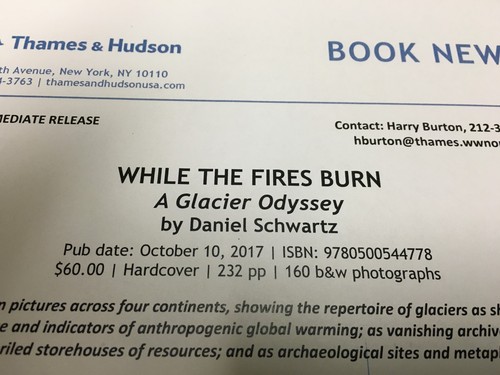 While the Fires Burn: A Glacier Odyssey Daniel Schwartz 2017 1st/1st Hardcover - Picture 4 of 12