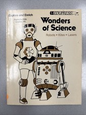 Wonders Of Science Explore And Enrich Grades 3-6 Sandie Flynn Robots, Kites, Las