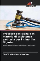Grace Abraham Ahiakwo | Processo Decisionale In Materia Di Assistenza...