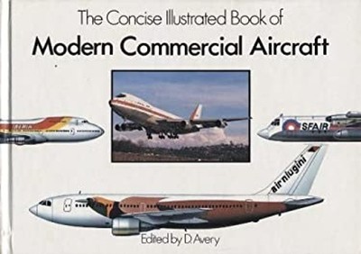 Concise Illustrated Book of Commercial Aircraft Hardcover D. Aver