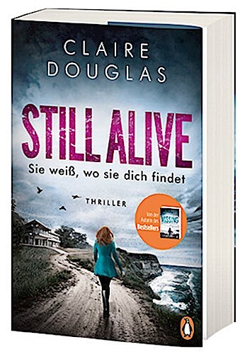 Thumbnail - Claire Douglas / Still Alive - Sie Weiß, Wo Sie Dich Findet /