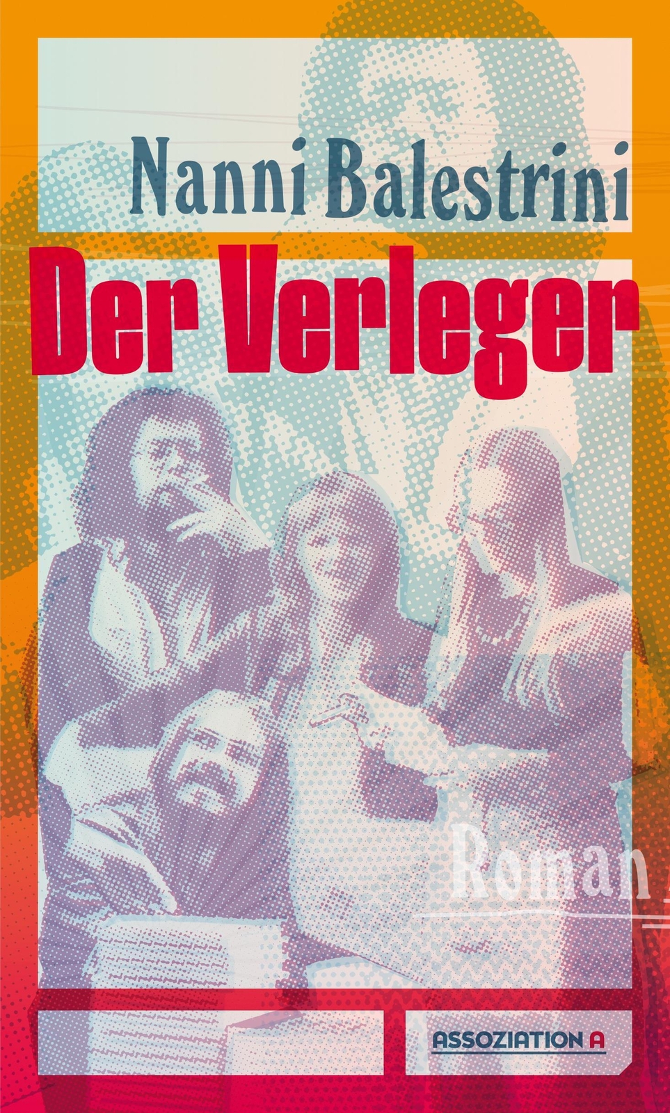 Der Verleger | Nanni Balestrini | Taschenbuch | 152 S. | Deutsch |