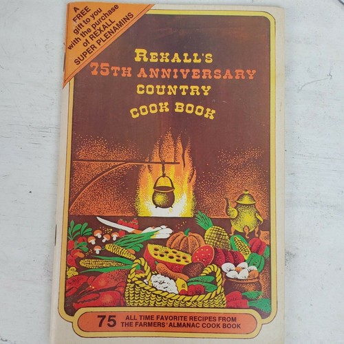 Vintage 1978 Rexall's 75th Anniversary Country Cookbook