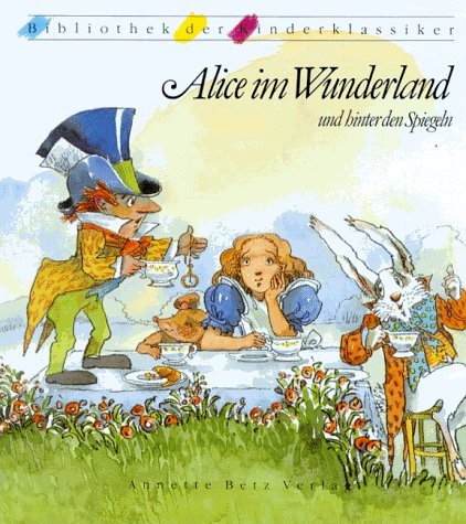 ALICE IM WUNDERLAND UND HINTER DEN SPIEGELN By Lewis Carroll & Susa Hammerle - Picture 1 of 1