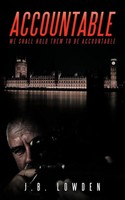 Accountable | We Shall Hold Them To Be Accountable | J. B. Lowden | Taschenbuch