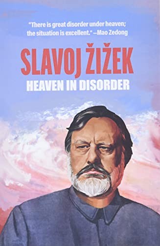 Heaven in Disorder - ?i?ek, Slavoj
