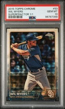 2015 Topps Chrome #53 Wil Myers Superfractor 1/1 PSA 10