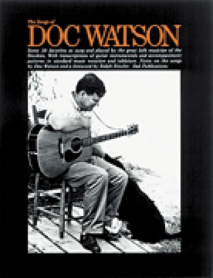 The Songs of Doc Watson Sheet Music Guitar Tablature Book NEW 014035610 ...