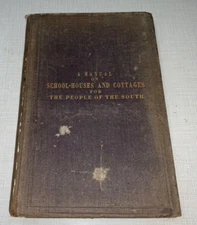 Manual Schoolhouses Cottages People South Civil War Reconstruction Florida 1868