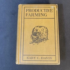 Productive Farming Kary C Davis 1917 Hardcover Textbook 3rd Edition, Revised