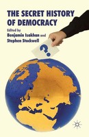 Benjamin Isakhan (U. A.) | The Secret History Of Democracy | Taschenbuch (2011)