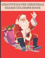 Creative Haven Christmas Charm Coloring Book: Creative Haven Christmas Charm Co