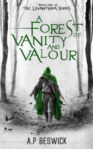 A Forest Of Vanity And Valour (The Lev..., Beswick, A.P - Picture 1 of 2