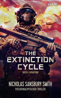 The Extinction Cycle - Buch 4: Entartung | Nicholas Sansbury Smith | 2018