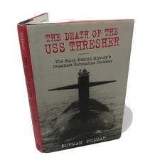 The Death of the U.S.S. Thresher -Norman Polmar Fine Hardcover, Dust Jacket  