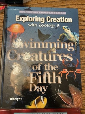 Apologia Young Explorer Series Zoology 2: Swimming Creatures of the Fifth Day