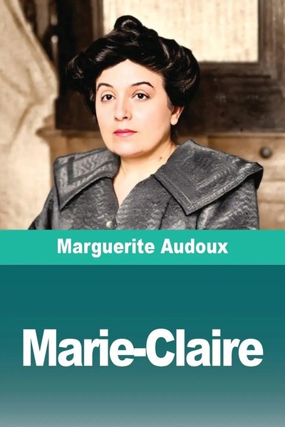 Marguerite Audoux | Marie-Claire | Taschenbuch | FranzöSisch (2025) | Prodinnova-image