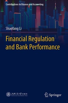 Financial Regulation and Bank Performance (Contributions to Finance and Accounti