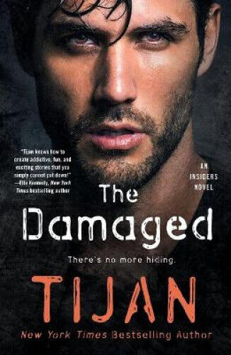 Thumbnail - The Damaged: An Insiders Novel (insiders) By Tijan