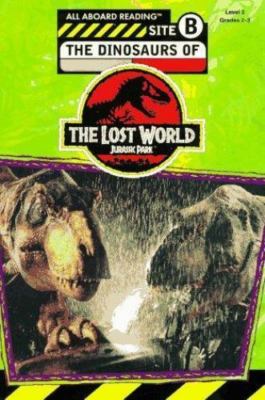 The Dinosaurs of the Lost World: Jurassic Park by Dussling, Jennifer A.