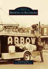 NEW Arcadia Publishing Brewing in Baltimore, MD 9780738588131 Images of America