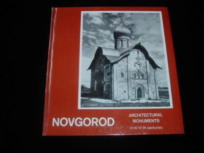 Novgorod: Architectural Monuments 11th-17th centuries Russian churches photos