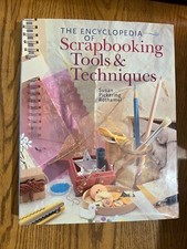The Encyclopedia of Scrapbooking Tools  Techniques by Susan Pickering Rothamel