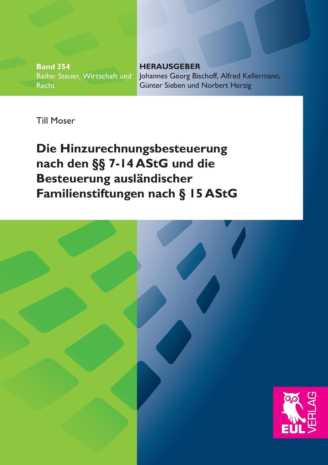 Thumbnail - Till Moser | Die Hinzurechnungsbesteuerung Nach Den §§ 7-14 Astg Und