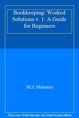 Bookkeeping: Worked Solutions v. 1: A Guide for Beginners,M.J. M