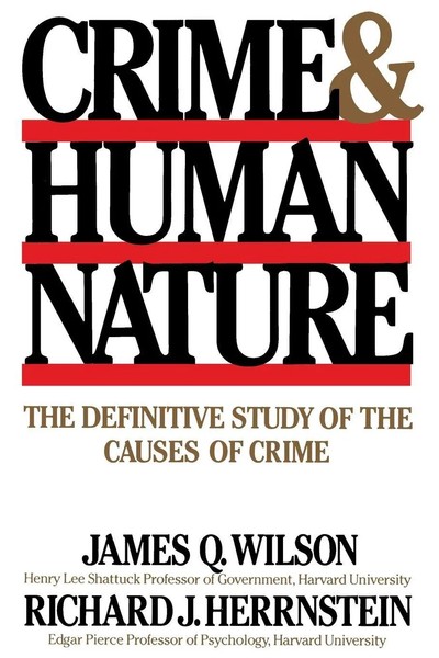 Crime Human Nature The Definitive Study Of The Causes Of Crime Wilson (U. A.)-image