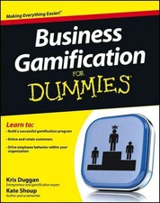 Business Gamification for Dummies, Paperback by Duggan, Kris; Shoup, Kate, Li...