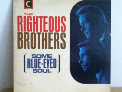 THE  RIGHTEOUS  BROTHERS          LP       SOME BLUE EYED  SOUL 