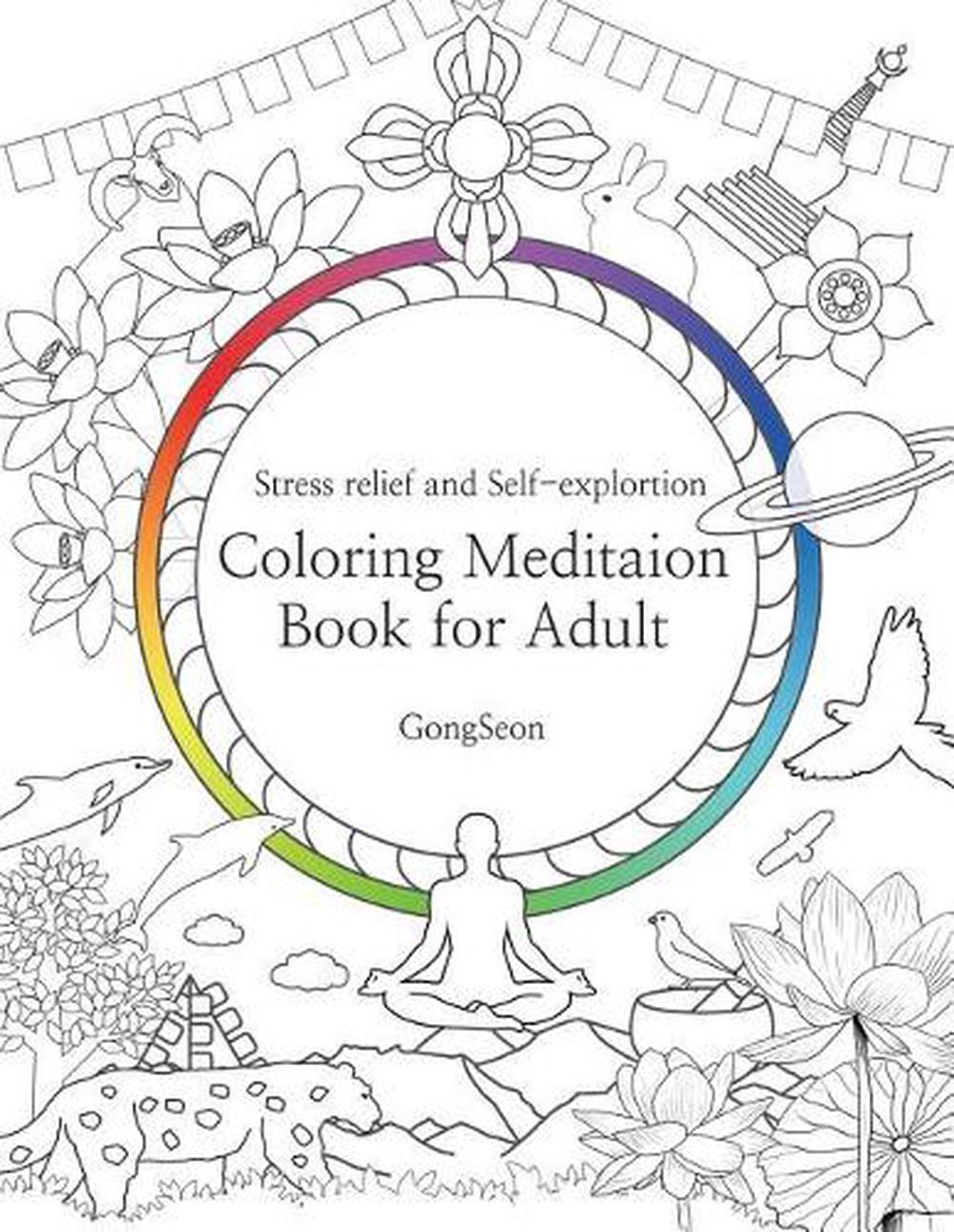 Coloring Meditation Book for Adult: Stress relief and Self-exploration; Zen, Man