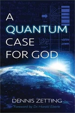 A Quantum Case for God (Paperback or Softback)