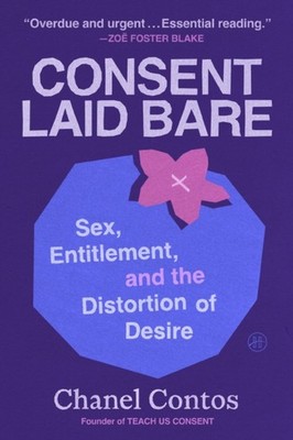 CONSENT LAID BARE HB by CONTOS CHANEL Hardback Self Help Business