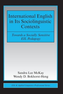 International English in Its Sociolinguistic Contexts (ESL & Applied Linguis...