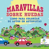 Educando Kids | Maravillas Sobre Ruedas | Taschenbuch | Spanisch (2024)