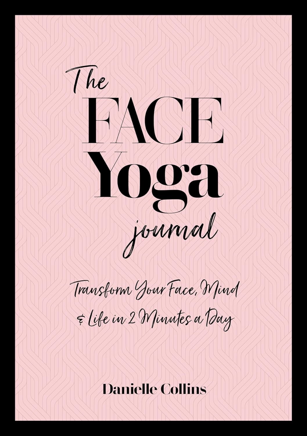 Face Yoga Journal : Transform Your Face, Mind and Life in 2 Minutes a Day by ... - Image 9
