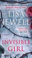 Invisible Girl: A Novel - Mass Market Paperback By Jewell, Lisa - VERY GOOD