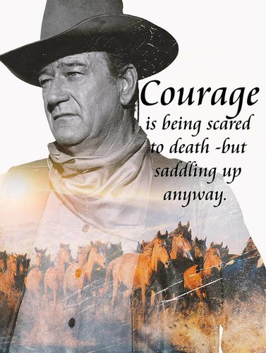 John Wayne Courage Quote Courage Is Being Scared To Death John Wayne Quote Metal Sign | Ebay