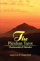 The Pleidian Tarot Fundamentals Of Divination Adam Lee D'amato-Neff Taschenbuch