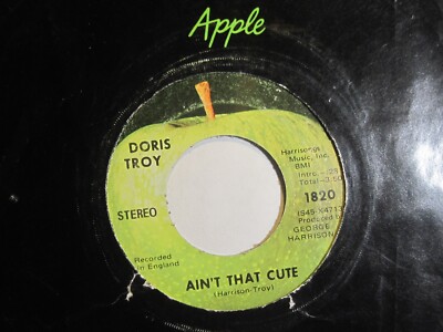 DORIS TROY * 45 * Ain't That Cute * 1969 * USA ORIGINAL APPLE, Well USED G VINYL