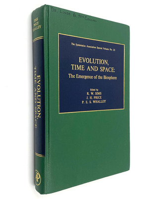 Evolution, Time and Space: The Emergence of the Biosphere - Sims, Price, Whalley