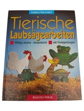 Augustus Verlag Laubsägearbeiten Tiere Bastelbuch Wollenheit Vorlagen