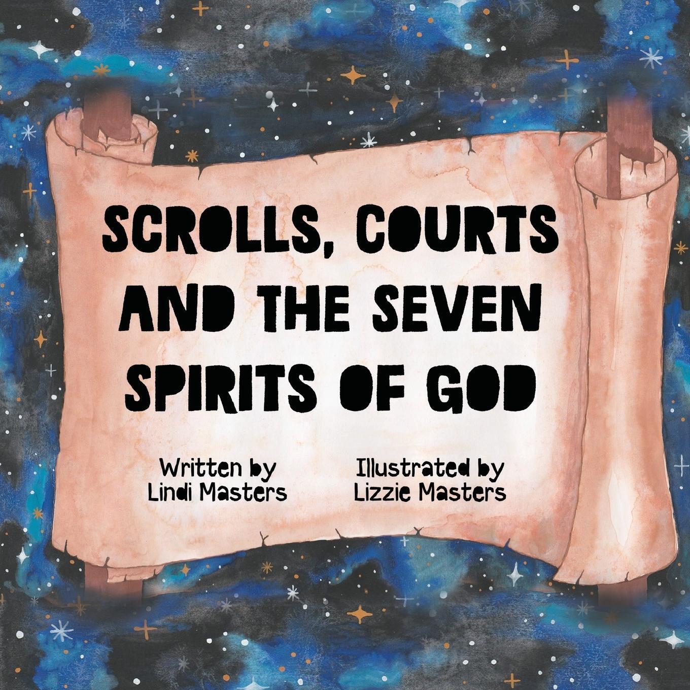 Thumbnail - Scrolls, Courts And The Seven Spirits Of God | Lindi Masters |