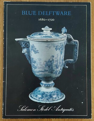 Blue Delftware 1680-1720, Salomon Stodel Antiquités, Amsterdam, 1986